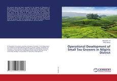 Copertina di Operational Development of Small Tea Growers in Nilgiris District