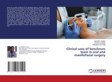 Copertina di Clinical uses of botulinum toxin in oral and maxillofacial surgery