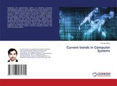 Copertina di Current trends in Computer Systems