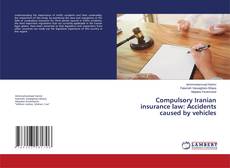 Copertina di Compulsory Iranian insurance law: Accidents caused by vehicles