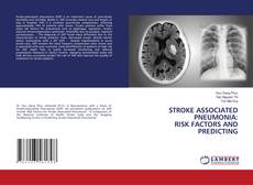 Copertina di STROKE ASSOCIATED PNEUMONIA: RISK FACTORS AND PREDICTING