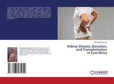 Copertina di Kidney Disease, Donation, and Transplantation in East Africa