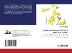 Copertina di Green noodles with Eruca vesicaria leaves