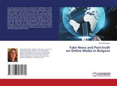 Copertina di Fake News and Post-truth on Online Media in Bulgaria