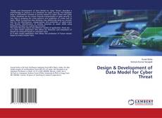 Copertina di Design & Development of Data Model for Cyber Threat