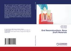 Copertina di Oral Reconstructions- Bone Graft Materials