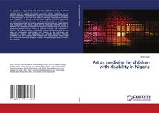 Copertina di Art as medicine for children with disability in Nigeria