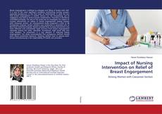 Copertina di Impact of Nursing Intervention on Relief of Breast Engorgement