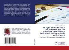 Copertina di Analysis of the financial performance and the survival of microfinance institutions in an uncertain environment