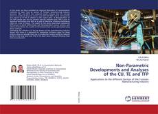 Copertina di Non-Parametric Developments and Analyses of the CU, TE and TFP