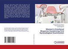 Copertina di Women’s Emotional Response Concerning First Gynecological Examination