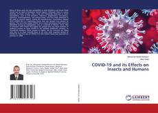 Bookcover of COVID-19 and its Effects on Insects and Humans