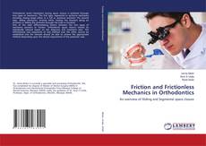 Copertina di Friction and Frictionless Mechanics in Orthodontics