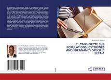 Copertina di T LYMPHOCYTE SUB POPULATIONS, CYTOKINES AND PREGNANCY SPECIFIC BETA-1
