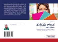 Copertina di Worker's Perception of Strike Action in Tertiary Institutions