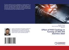 Copertina di Effect of PVD Coatings in Turning of AISI 304 Stainless Steel