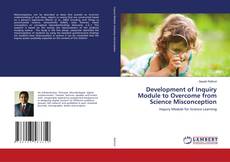 Copertina di Development of Inquiry Module to Overcome from Science Misconception