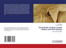 Copertina di Hand Book of Basic Textile Weave and Knit Design