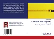Copertina di A Simplified Book on Metric Spaces