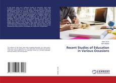 Copertina di Recent Studies of Education in Various Occasions