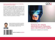 Couverture de Sistema de cédula electrónica en Colombia para identificación digital