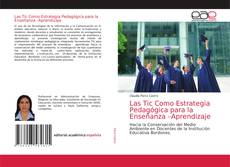 Couverture de Las Tic Como Estrategia Pedagógica para la Enseñanza –Aprendizaje