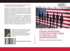 Couverture de FONDO MONETARIO COLECTIVO (FMC) PARA EL APOYO A LOS ASENTAMIENTOS