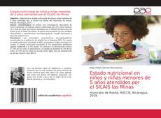 Couverture de Estado nutricional en niños y niñas menores de 5 años atendidos por el SILAIS las Minas