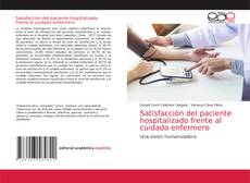 Couverture de Satisfacción del paciente hospitalizado frente al cuidado enfermero