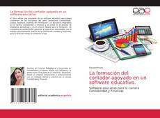 Couverture de La formaciòn del contador apoyado en un software educativo.