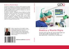 Couverture de Bioética y Muerte Digna