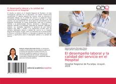 Couverture de El desempeño laboral y la calidad del servicio en el Hospital