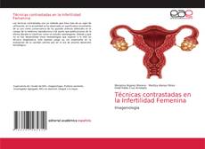 Couverture de Técnicas contrastadas en la Infertilidad Femenina