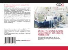 Couverture de El dolor neonatal durante la realización del cribado metabólico