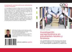Couverture de Investigación socioeconómica en estudiantes locales y foraneos