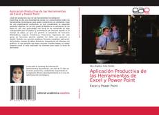 Capa do livro de Aplicación Productiva de las Herramientas de Excel y Power Point 