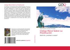 Couverture de Código Moral Sobre La Prostitución