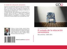 Couverture de El estado de la educación venezolana