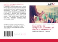 Couverture de Experiencia de integración sustantiva en docencia universitaria