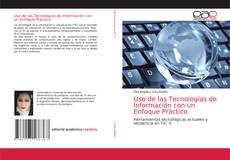 Couverture de Uso de las Tecnologías de Información con un Enfoque Práctico