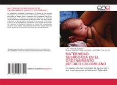 Couverture de MATERNIDAD SUBROGADA EN EL ORDENAMIENTO JURÍDICO COLOMBIANO
