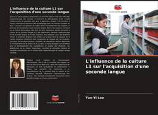 Portada del libro de L'influence de la culture L1 sur l'acquisition d'une seconde langue