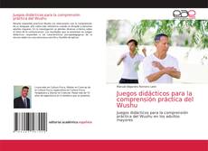 Bookcover of Juegos didácticos para la comprensión práctica del Wushu