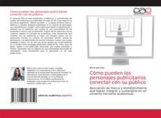 Copertina di Cómo pueden los personajes publicitarios conectar con su público