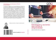 Couverture de Estrategias y acciones que utiliza el emprendedor