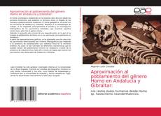Couverture de Aproximación al poblamiento del género Homo en Andalucía y Gibraltar:
