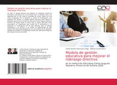 Couverture de Modelo de gestión educativa para mejorar el liderazgo directivo