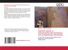 Copertina di Control social y aislamiento de personas con problemas mentales