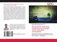 Generación eléctrica mediante la sinergia entre energías renovables的封面