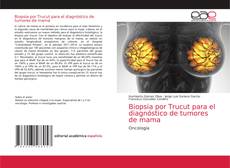 Couverture de Biopsia por Trucut para el diagnóstico de tumores de mama